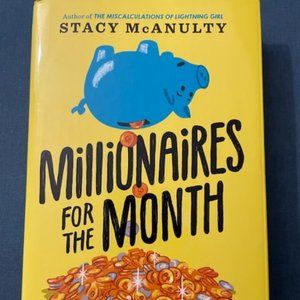 Millionaires For a Month | by Stacy McAnulty (Hardcover)